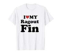 I Love My Ragout Fin T-Shirt