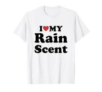 I Love My Rain Scent T-Shirt