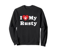 I Love My Rusty Dog Owner Amoureux des Chiens Sweatshirt