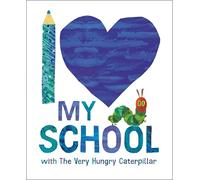 I Love My School With the Very Hungry Caterpillar
