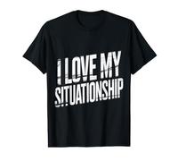 I Love My Situationship Relation Non définie |- T-Shirt Graphique avec Valeur
