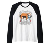 I Love My Sleepy Sloth Who Can't Get Out of Bed Matins Manche Raglan