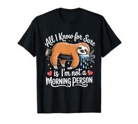 I Love My Sleepy Sloth Who Can't Get Out of Bed Matins T-Shirt