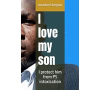 I love my son: I protect him from PS intoxication