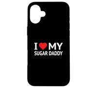 I Love My Sugar Daddy Coque pour iPhone 16 Plus