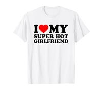 I Love My Super Hot Girlfriend, I Heart My GF Valentines Day T-Shirt