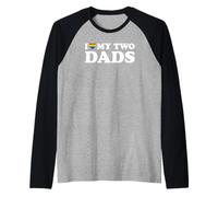 I Love My Two Dads Manche Raglan