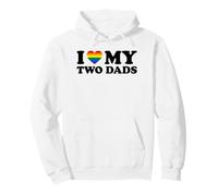I Love My Two Dads Sweat à Capuche