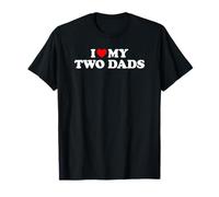 I Love My Two Dads T-Shirt
