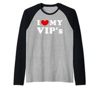 I Love My VIP's, J'aime Mes VIP Manche Raglan