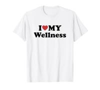 I Love My Wellness T-Shirt
