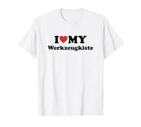 I Love My Werkzeugkiste T-Shirt