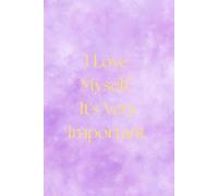 I Love Myself. It's Very Important Journal