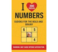 I Love Numbers: Sudoku for Bold and Brainy