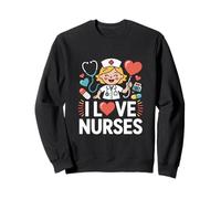 I Love Nurses Heartfelt Tribute Healthcare Sweatshirt