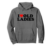 I Love Old Ladies Funny Sarcastic Ironic Bachelorette Party Sweat à Capuche