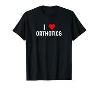 I Love Orthotics - Attelle de Pied pour Pieds et Pieds en Forme de cœur T-Shirt