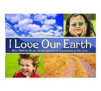 I Love Our Earth Bill Martin, Michael Sampson (Auteur)