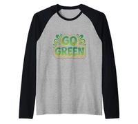 I Love Our Planet Eco Go Green - Eco Warrior Statement Manche Raglan