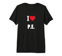 I Love PE Éducation Physique Étudiant Enseignant Rétro École T-Shirt Haut de Gamme