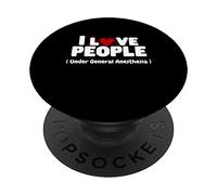 I Love People Under General Anesthesia Funny Nurse Tee PopSockets PopGrip Adhésif