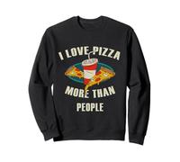 I Love Pizza More Than People Funny Fast Food Humour Lovers Sweatshirt