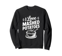 I Love Purée de Pommes de Terre Foodie pour Les Amateurs de Pommes de Terre Sweatshirt
