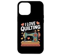 I Love Quilting Machine à coudre Motif cœur Coque pour iPhone 12 Pro Max