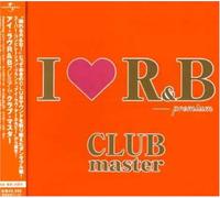 I Love R & B Premium Club Master [Import]
