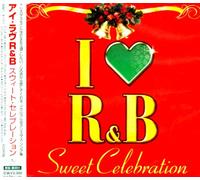 I Love R & B-Sweet Celebration [Import]