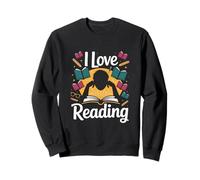 I Love Reading Books Littérature Passion Sweatshirt