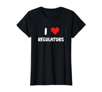 I Love Regulators - Vérification des Risques de conformité aux règles de réglementation T-Shirt Graphique avec Valeur, Femme, Noir, XL