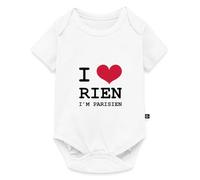 I Love Rien I’m Parisien Humour Paris Body Manches Courtes Bébé Bio