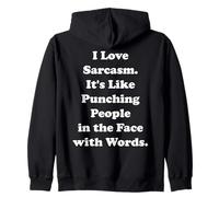 I Love Sarcasm Punching People Words Funny Saying Sweat à Capuche