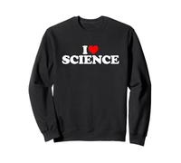 I Love Science Sweatshirt