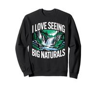 I Love Seeing Big Naturals Nature Forêt en Plein Air Sweatshirt