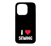 I Love Sewing - Coudre Couturière Vêtements Artisanat Arts Coque pour iPhone 15 Pro