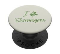 I Love Shenanigans Lucky Clover Saint Patrick Vert PopSockets PopGrip Adhésif