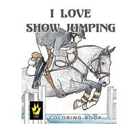I Love Show Jumping Coloring Book
