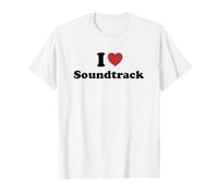 I Love Soundtrack T-Shirt