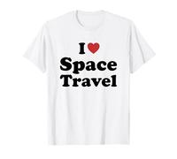 I Love Space Travel T-Shirt