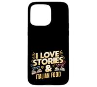 I Love Stories and Italian Food | Livre Amateur de pâtes Humour Coque pour iPhone 15 Pro Max