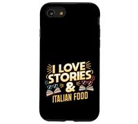 I Love Stories and Italian Food | Livre Amateur de pâtes Humour Coque pour iPhone SE (2020) / 7/8