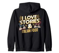 I Love Stories and Italian Food | Livre Amateur de pâtes Humour Sweat à Capuche