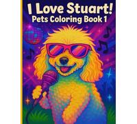 I Love Stuart: Pet Coloring Book 1