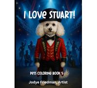 I Love Stuart!: Pet Coloring book 5