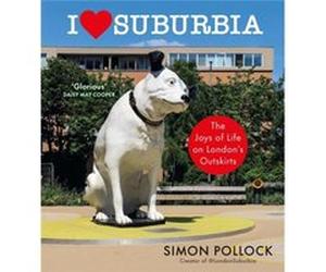 I Love Suburbia - Simon Pollock - Cornerstone - Livre en Anglais - Hardback Simon PollockSimon Pollock (Auteur)