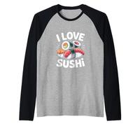I Love Sushi Cuisine japonaise Passionné de fruits de mer Manche Raglan