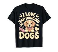 I Love Tap Dancing and Dogs Animal Pet Owner - T-Shirt