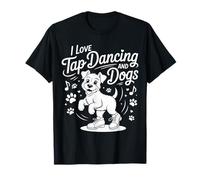 I Love Tap Dancing and Dogs Animal Pet Owner - T-Shirt